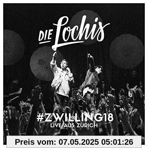 Die Lochis - #zwilling18 – Live aus Zürich Die Lochis - #zwilling18 – Live aus Zürich von Die Lochis