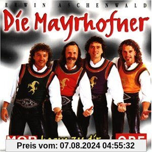 Hoam zu Dir von Die Mayrhofner