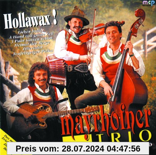 Hollawax! von Die Mayrhofner
