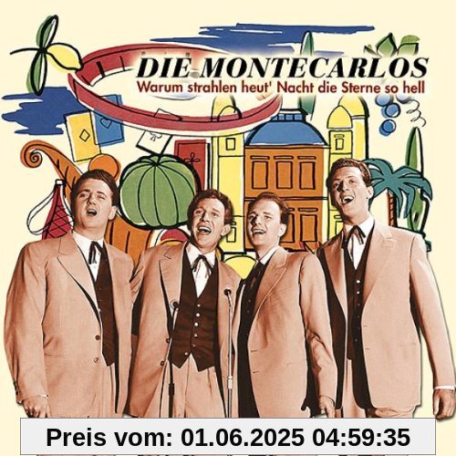 Warum Strahlen Heut' Nacht die Sterne So Hell von Die Montecarlos