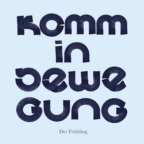 Komm In Bewegung [Vinyl LP] von Die Neue Leichtigkeit (Broken Silence)