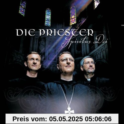 Spiritus Dei von Die Priester