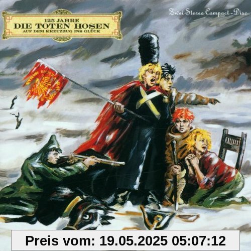 Auf dem Kreuzzug Ins Glück Auf dem Kreuzzug Ins Glück von Die Toten Hosen