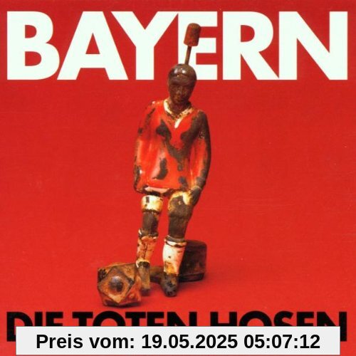Bayern/ Bayern/ von Die Toten Hosen