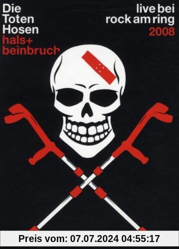 Die Toten Hosen - Hals- und Beinbruch: Live bei Rock am Ring 2008 von Die Toten Hosen