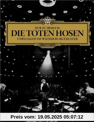 Die Toten Hosen - MTV Unplugged: Nur zu Besuch, Unplugged im Wiener Burgtheater von Die Toten Hosen