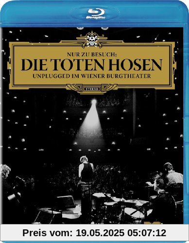 Die Toten Hosen - Nur zu Besuch/Unplugged im Wiener Burgtheater [Blu-ray] von Die Toten Hosen