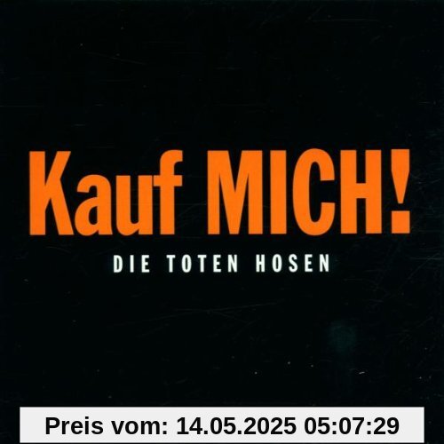 Kauf Mich von Die Toten Hosen