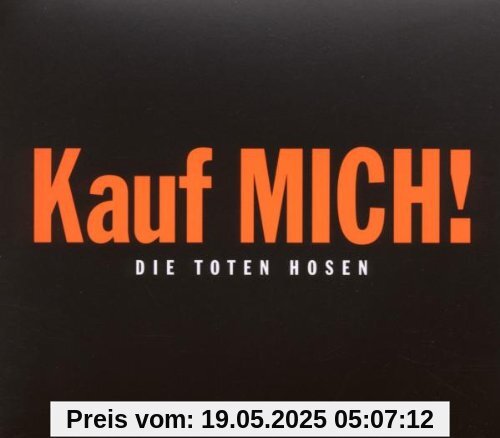 Kauf Mich! Kauf Mich! von Die Toten Hosen