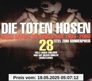Mehr Davon!Single Box1995-2000 von Die Toten Hosen