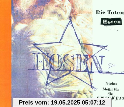 Nichts Bleibt Für Die Ewigkeit Nichts Bleibt Für Die Ewigkeit von Die Toten Hosen