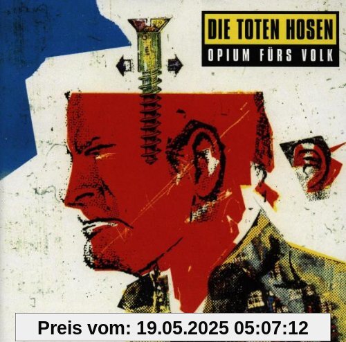 Opium fürs Volk Opium fürs Volk von Die Toten Hosen