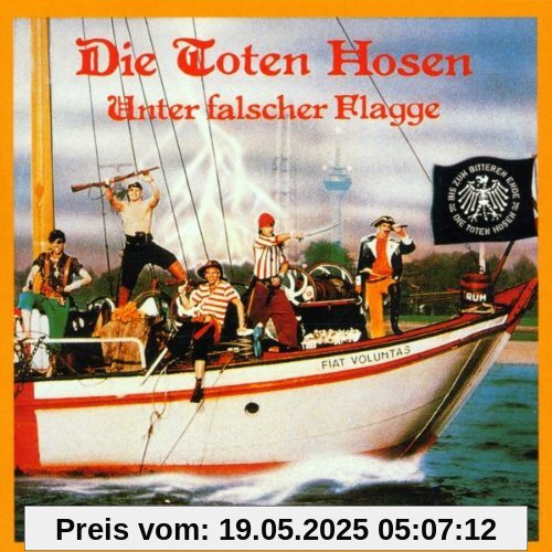 Unter Falscher Flagge Unter Falscher Flagge von Die Toten Hosen
