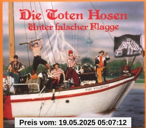 Unter Falscher Flagge Unter Falscher Flagge von Die Toten Hosen