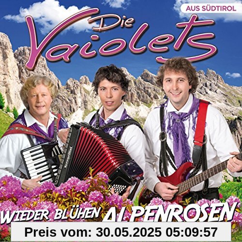 Wieder blüh'n die Alpenrosen von Die Vaiolets