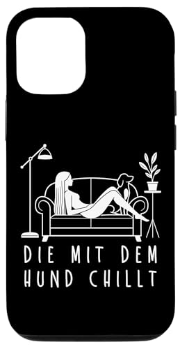Lustiges Hunde Outfit Hundebesitzer Die mit dem Hund chillt Hülle für iPhone 12/12 Pro Lustiges Hunde Outfit Hundebesitzer Die mit dem Hund chillt Hülle für iPhone 12/12 Pro von Die mit dem Hund chillt Design für Damen Mädchen