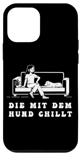 Lustiges Hunde Outfit Hundebesitzer Die mit dem Hund chillt Hülle für iPhone 12 mini Lustiges Hunde Outfit Hundebesitzer Die mit dem Hund chillt Hülle für iPhone 12 mini von Die mit dem Hund chillt Design für Damen Mädchen