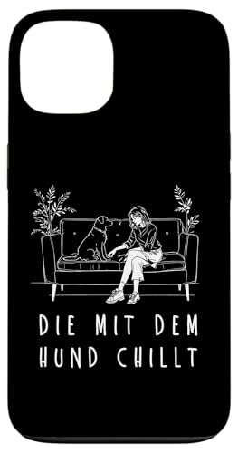 Lustiges Hunde Outfit Hundebesitzer Die mit dem Hund chillt Hülle für iPhone 13 Lustiges Hunde Outfit Hundebesitzer Die mit dem Hund chillt Hülle für iPhone 13 von Die mit dem Hund chillt Design für Damen Mädchen