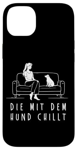 Lustiges Hunde Outfit Hundebesitzer Die mit dem Hund chillt Hülle für iPhone 14 Plus Lustiges Hunde Outfit Hundebesitzer Die mit dem Hund chillt Hülle für iPhone 14 Plus von Die mit dem Hund chillt Design für Damen Mädchen