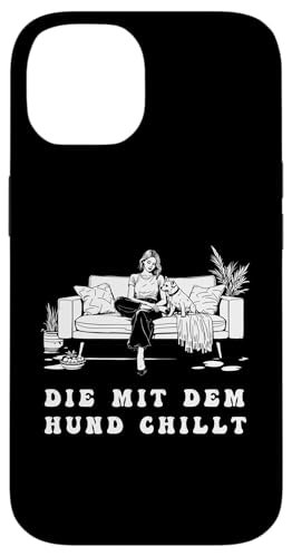 Lustiges Hunde Outfit Hundebesitzer Die mit dem Hund chillt Hülle für iPhone 14 Lustiges Hunde Outfit Hundebesitzer Die mit dem Hund chillt Hülle für iPhone 14 von Die mit dem Hund chillt Design für Damen Mädchen