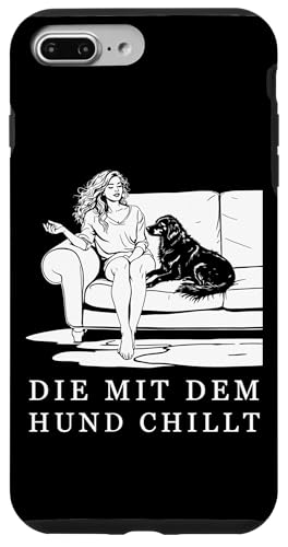 Lustiges Hunde Outfit Hundebesitzer Die mit dem Hund chillt Hülle für iPhone 7 Plus/8 Plus Lustiges Hunde Outfit Hundebesitzer Die mit dem Hund chillt Hülle für iPhone 7 Plus/8 Plus von Die mit dem Hund chillt Design für Damen Mädchen