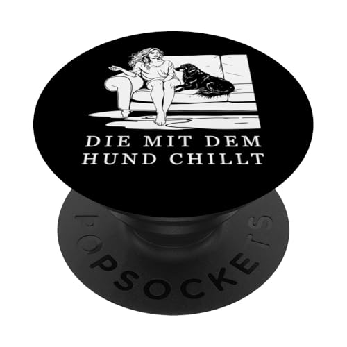 Lustiges Hunde Outfit Hundebesitzer Die mit dem Hund chillt PopSockets Klebender PopGrip Lustiges Hunde Outfit Hundebesitzer Die mit dem Hund chillt PopSockets Klebender PopGrip von Die mit dem Hund chillt Design für Damen Mädchen