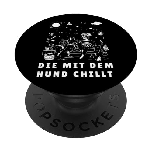 Lustiges Hunde Outfit Hundebesitzer Die mit dem Hund chillt PopSockets Klebender PopGrip Lustiges Hunde Outfit Hundebesitzer Die mit dem Hund chillt PopSockets Klebender PopGrip von Die mit dem Hund chillt Design für Damen Mädchen