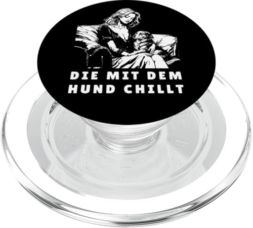 Lustiges Hunde Outfit Hundebesitzer Die mit dem Hund chillt PopSockets PopGrip für MagSafe Lustiges Hunde Outfit Hundebesitzer Die mit dem Hund chillt PopSockets PopGrip für MagSafe von Die mit dem Hund chillt Design für Damen Mädchen