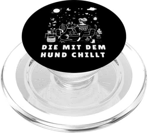 Lustiges Hunde Outfit Hundebesitzer Die mit dem Hund chillt PopSockets PopGrip für MagSafe Lustiges Hunde Outfit Hundebesitzer Die mit dem Hund chillt PopSockets PopGrip für MagSafe von Die mit dem Hund chillt Design für Damen Mädchen
