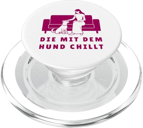 Lustiges Hunde Outfit Hundebesitzer Die mit dem Hund chillt PopSockets PopGrip für MagSafe Lustiges Hunde Outfit Hundebesitzer Die mit dem Hund chillt PopSockets PopGrip für MagSafe von Die mit dem Hund chillt Design für Damen Mädchen