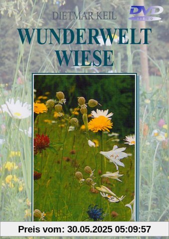 Wunderwelt Wiese Wunderwelt Wiese von Dietmar Keil