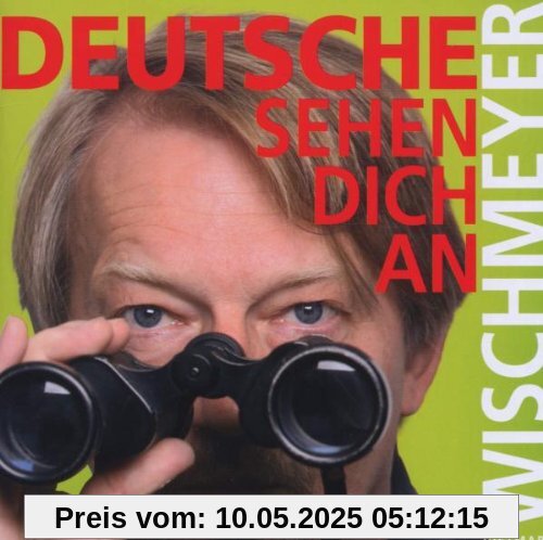 Deutsche Sehen Dich An (Berlin Edition) von Dietmar Wischmeyer