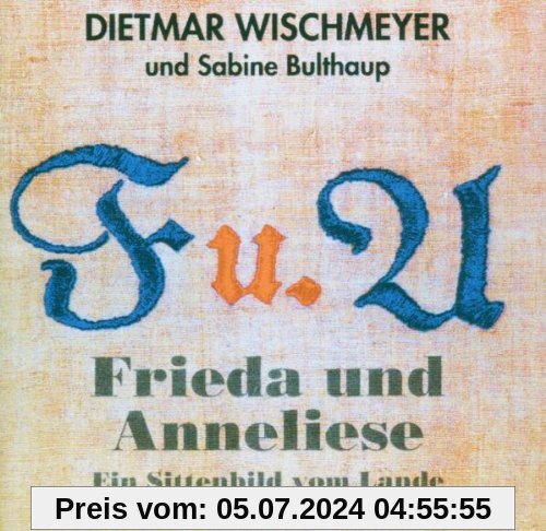 Frieda und Anneliese von Dietmar Wischmeyer