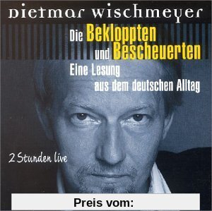 Schwarzbuch der Bekloppten und Bescheuer von Dietmar Wischmeyer
