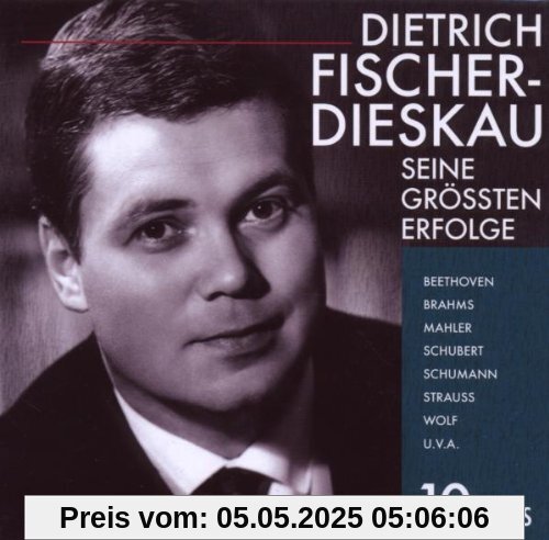 Dietrich Fischer-Dieskau: Seine Größten Erfolge von Dietrich Fischer-Dieskau