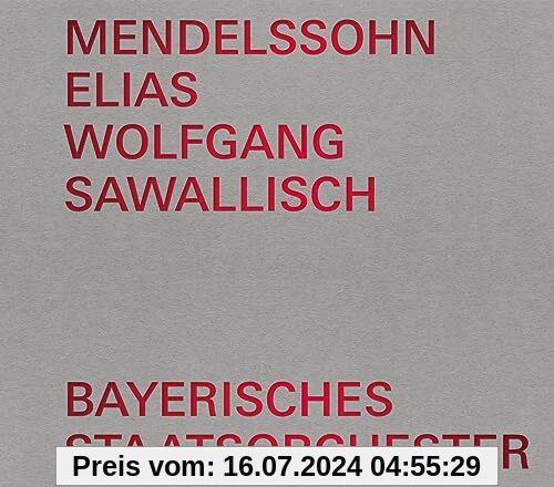 Elias (Konzertmitschnitt Nationaltheater München, 4. Juli 1984 mit Wolfgang Sawallisch) von Dietrich Fischer-Dieskau