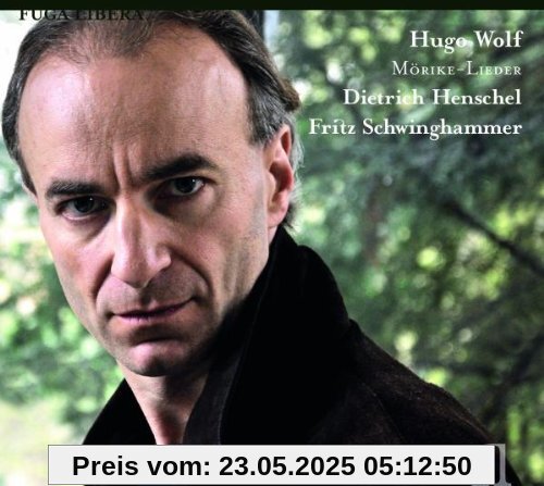 Hugo Wolf: Mörike-Lieder von Dietrich Henschel