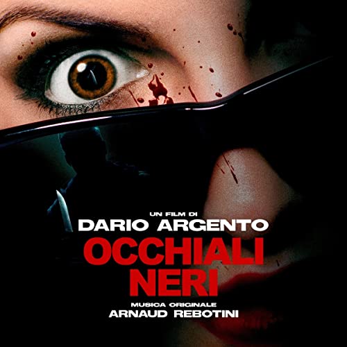 Dario Argento's Occhiali Neri (Dark Glasses) von Diggers Factory/Blackstrobe Records (Rough Trade)