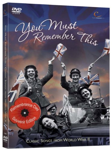 You Must Remember This - The Songs That Won The War [DVD] von Digital Classics