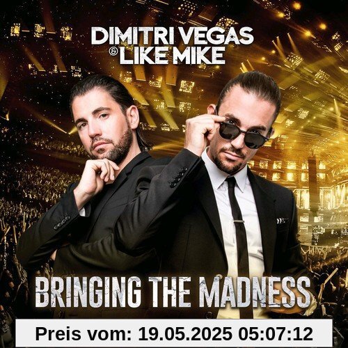 Bringing the Madness Bringing the Madness von Dimitri Vegas and Like Mike