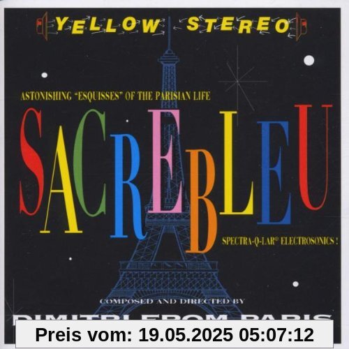Sacrebleu Sacrebleu von Dimitri from Paris