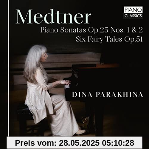 Medtner:Piano Sonatas Op.25 1 & 2 von Dina Parakhina