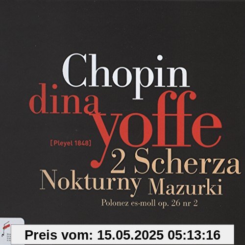 Scherzi/Mazurken/Nocturnes von Dina Yoffe
