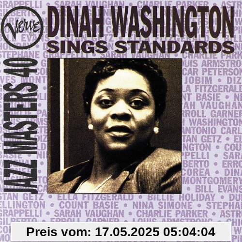 Sings Standards - Verve Jazz Masters 40 Sings Standards - Verve Jazz Masters 40 von Dinah Washington
