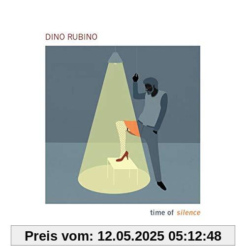 Time of Silence Time of Silence von Dino Rubino