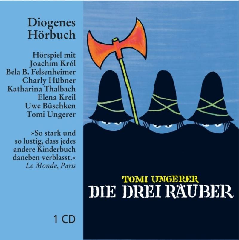 Diogenes Verlag Hörspiel Die drei Räuber, 1 Audio-CD von Diogenes Verlag