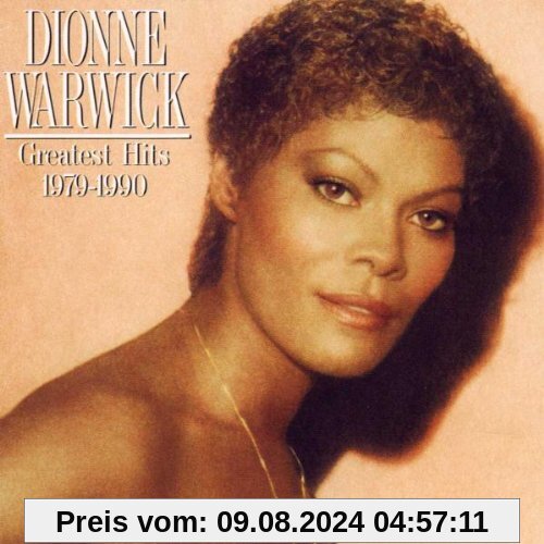 Greatest Hits 1979-1990 von Dionne Warwick