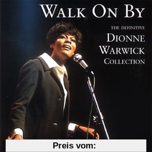 Walk on By - The Definitive Dionne Warwick Collection von Dionne Warwick