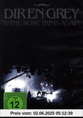 Dir En Grey - Tour 08: The Rose Trims Again Dir En Grey - Tour 08: The Rose Trims Again von Dir en Grey