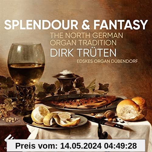 Splendour & Fantasy: North German von Dirk Trueten